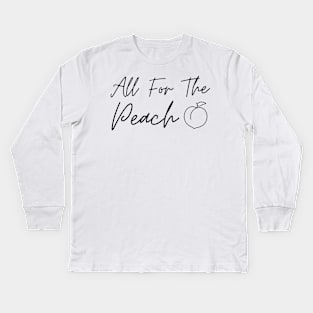 Fitness - All For The Peach for Women Kids Long Sleeve T-Shirt